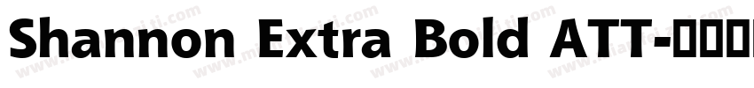 Shannon Extra Bold ATT字体转换